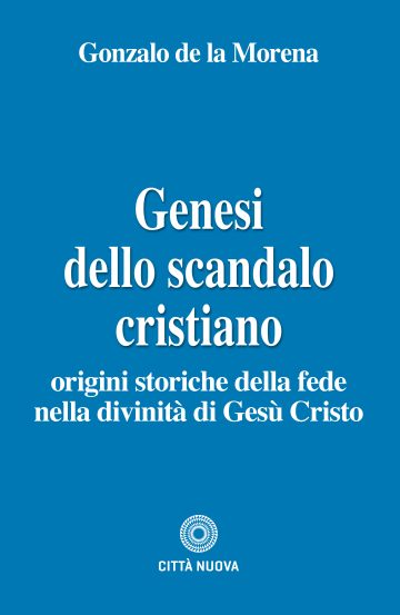 Genesi dello scandalo cristiano