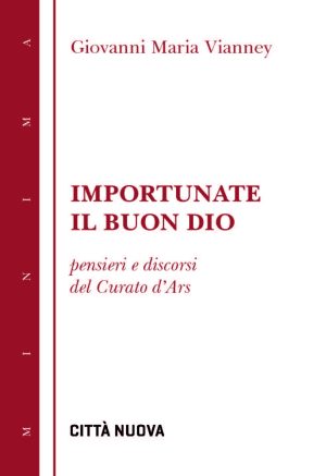 Importunate il buon Dio